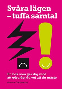 Svåra lägen – tuffa samtal