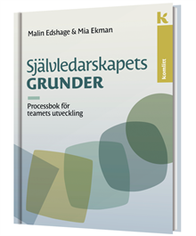 Självledarskapets grunder – processbok : Processbok för teamets utveckling