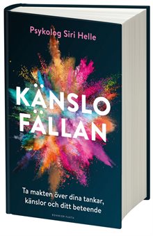 Känslofällan : ta makten över dina känslor, tankar och ditt beteende