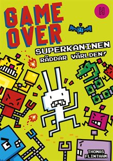 Superkaninen räddar världen!