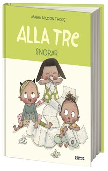 Alla tre snorar