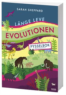 Länge leve evolutionen - pysselbok med klistermärken