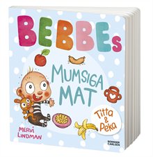 Bebbes  mumsiga mat : -