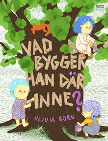 Vad bygger han där inne