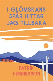 I glömskans spår hittar jag tillbaka