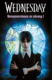 Wednesday (svensk utgåva) : Roman baserad på säsong 1