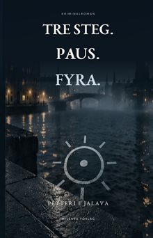 Tre steg. Paus. Fyra